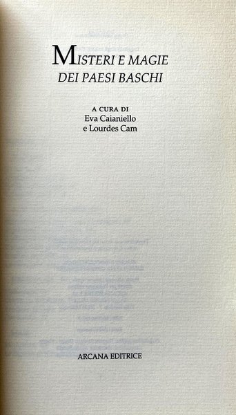 MISTERI E MAGIE DEI PAESI BASCHI. A CURA DI EVA …