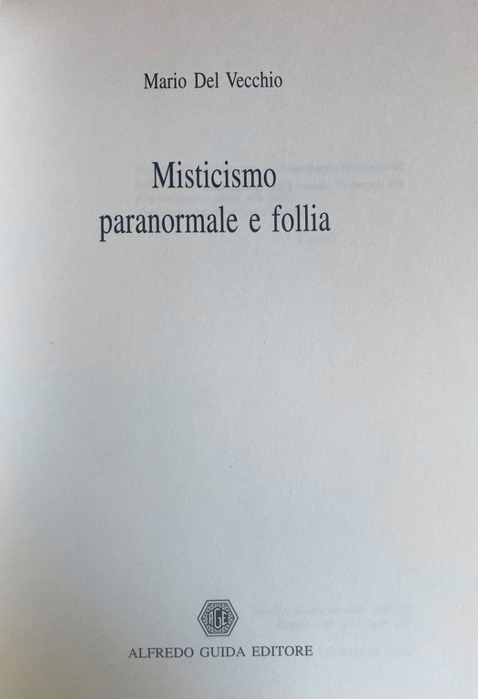 MISTICISMO PARANORMALE E FOLLIA | Immagine Gallery 7