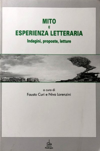 MITO E ESPERIENZA LETTERARIA. INDAGINI, PROPOSTE, LETTURE.