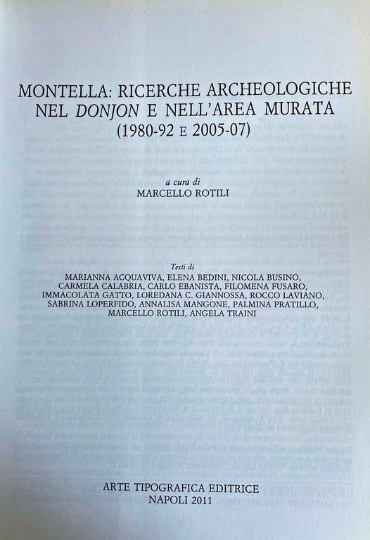 MONTELLA: RICERCHE ARCHEOLOGICHE NEL DONJON E NELL'AREA MURATA (1980-92 E …