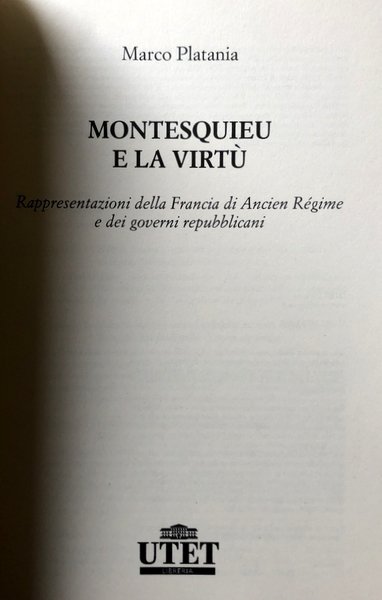 MONTESQUIEU E LA VIRTÙ. RAPPRESENTAZIONI DELLA FRANCIA DI ANCIEN RÉGIME …