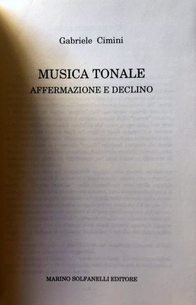 MUSICA TONALE. AFFERMAZIONE E DECLINO