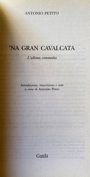 'NA GRAN CAVALCATA: L'ULTIMA COMMEDIA.