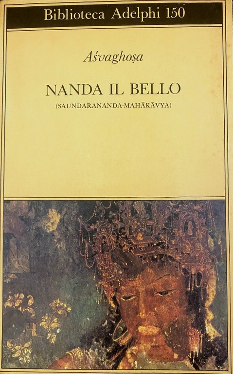 NANDA IL BELLO (SAUNDARANANDA-MAHAKAVYA)