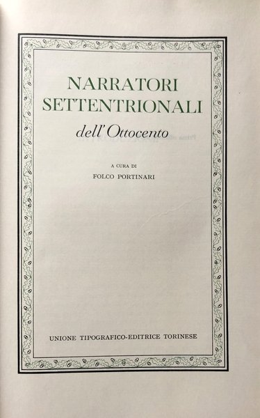 NARRATORI SETTENTRIONALI DELL'OTTOCENTO. A CURA DI FOLCO PORTINARI