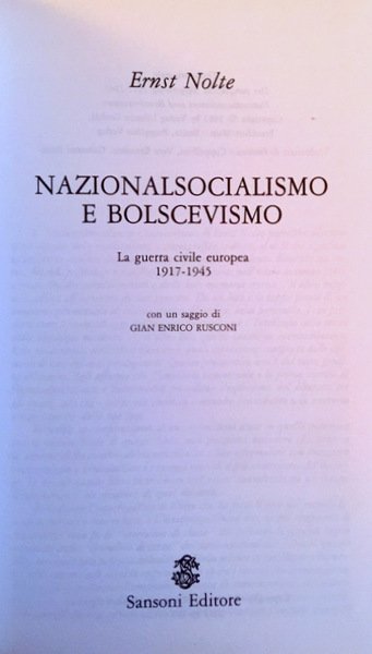 NAZIONALSOCIALISMO E BOLSCEVISMO. LA GUERRA CIVILE EUROPEA 1917-1945