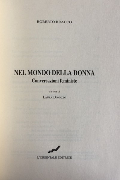 NEL MONDO DELLA DONNA. CONVERSAZIONI FEMMINISTE. A CURA DI LAURA …