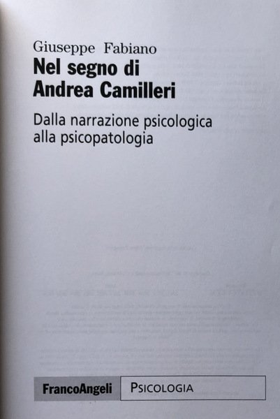 NEL SEGNO DI ANDREA CAMILLERI. DALLA NARRAZIONE PSICOLOGICA ALLA PSICOPATOLOGIA