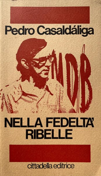 NELLA FEDELTÀ RIBELLE: DIARIO 1977-1983