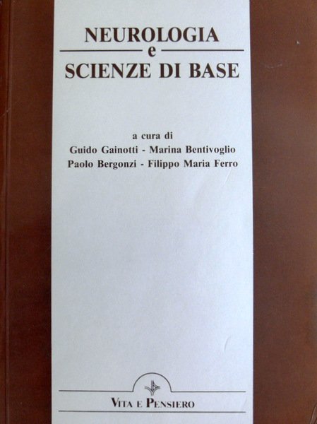 NEUROLOGIA E SCIENZE DI BASE. SCRITTI IN ONORE DI CESARE …