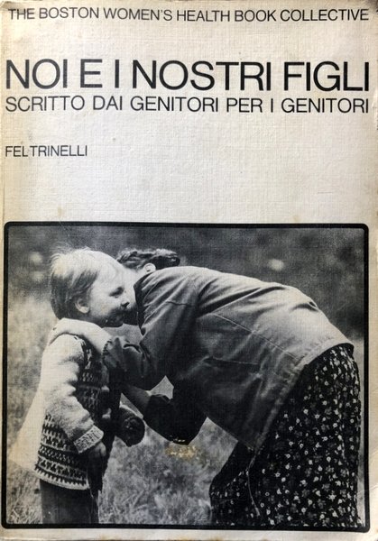 NOI E I NOSTRI FIGLI. SCRITTO DAI GENITORI PER I …