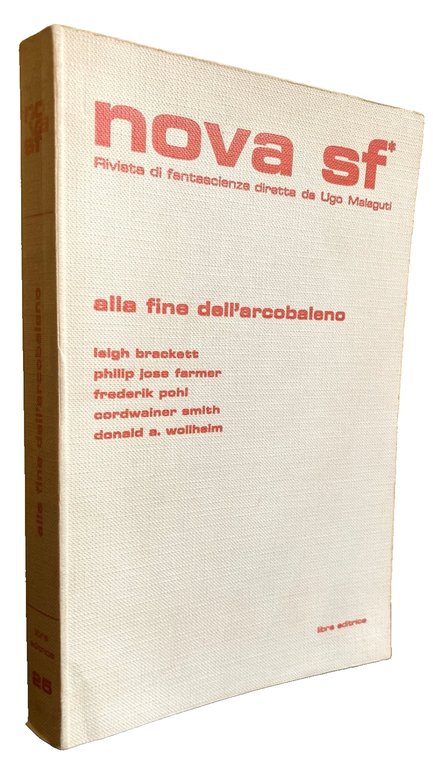 NOVA SF ALLA FINE DELL'ARCOBALENO. RIVISTA DI FANTASCIENZA DIRETTA DA …