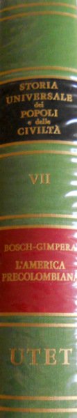 NUOVA STORIA UNIVERSALE DEI POPOLI E DELLE CIVILTÀ: L'AMERICA PRECOLOMBIANA