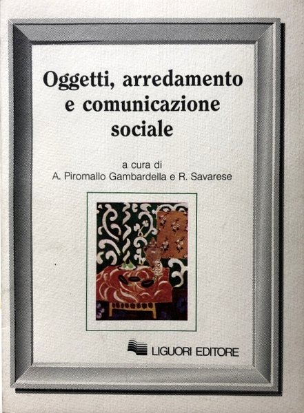 OGGETTI, ARREDAMENTO E COMUNICAZIONE SOCIALE