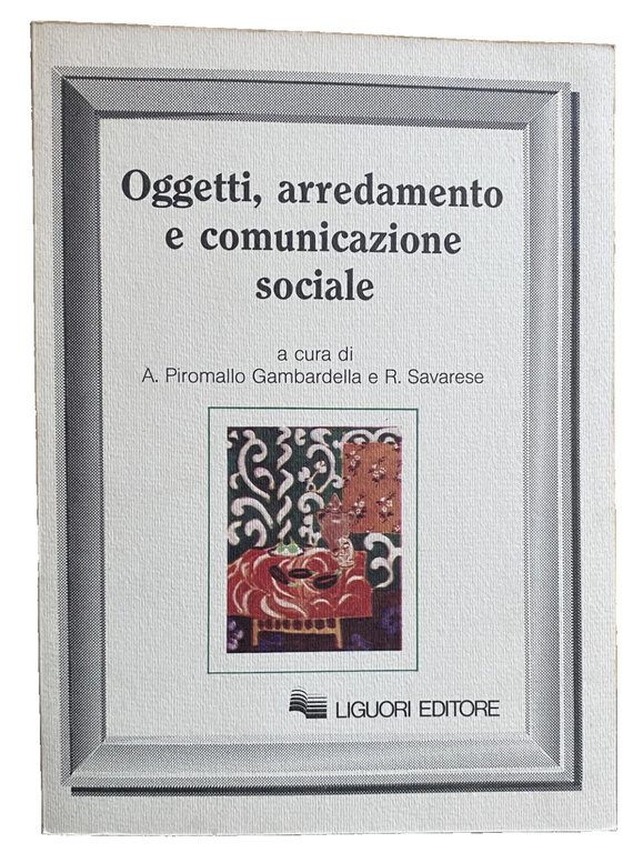 OGGETTI, ARREDAMENTO E COMUNICAZIONE SOCIALE