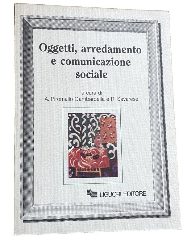 OGGETTI, ARREDAMENTO E COMUNICAZIONE SOCIALE