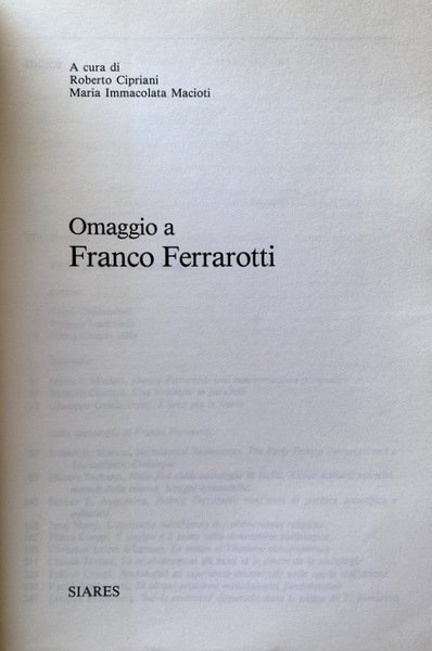 OMAGGIO A FRANCO FERRAROTTI. A CURA DI ROBERTO CIPRIANI, MARIA …