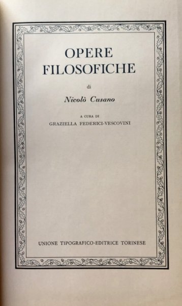 OPERE FILOSOFICHE. A CURA DI GRAZIELLA FEDERICI-VESCOVINI