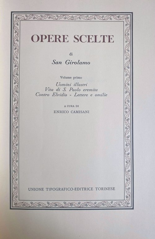 OPERE SCELTE DI SAN GIROLAMO. VOLUME PRIMO: UOMINI ILLUSTRI, VITA … | Immagine Gallery 3
