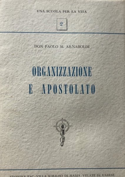 ORGANIZZAZIONE E APOSTOLATO