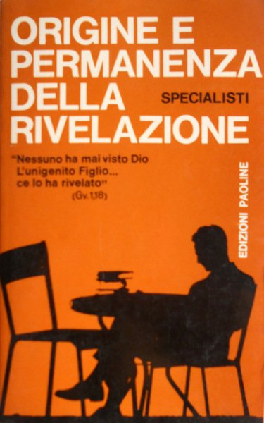 ORIGINE E PERMANENZA DELLA RIVELAZIONE/SPECIALISTI