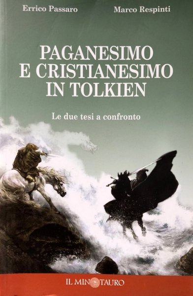 PAGANESIMO E CRISTIANESIMO IN TOLKIEN. LE DUE TESI A CONFRONTO