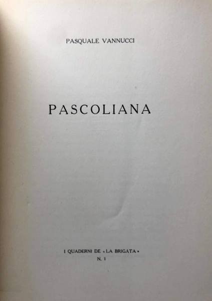 PASCOLIANA. (I QUADERNI DE LA BRIGATA)