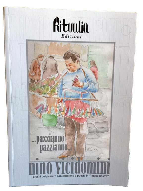 PAZZIANNO PAZZIANNO. I GIOCHI DEL PASSATO CON CANTILENE E POESIE … | Immagine Gallery 2