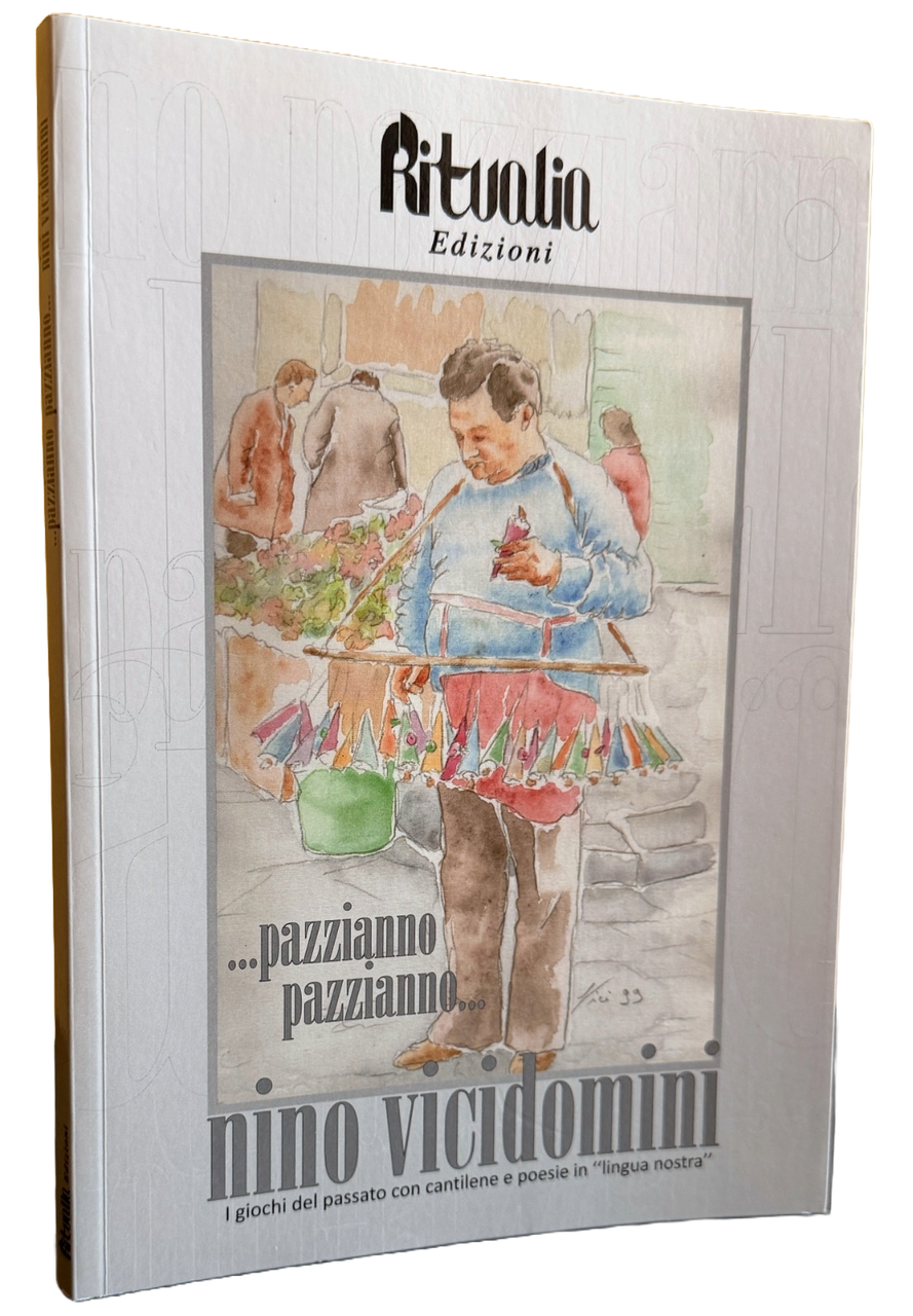 PAZZIANNO PAZZIANNO. I GIOCHI DEL PASSATO CON CANTILENE E POESIE … | Immagine principale
