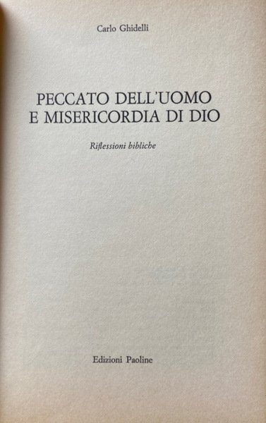 PECCATO DELL'UOMO E MISERICORDIA DI DIO. RIFLESSIONI BIBLICHE