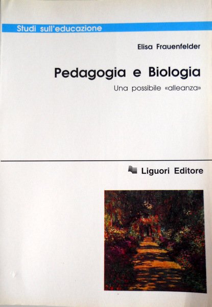 PEDAGOGIA E BIOLOGIA UNA POSSIBILE ALLEANZA