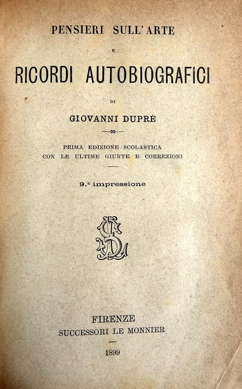 PENSIERI SULL'ARTE E RICORDI AUTOBIOGRAFICI DI GIOVANNI DUPRÉ | Immagine Gallery 5