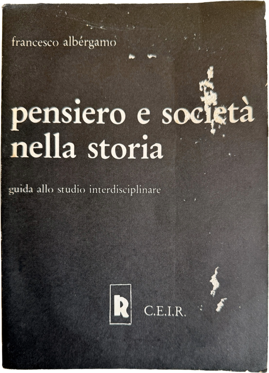 PENSIERO E SOCIETÀ NELLA STORIA. GUIDA ALLO STUDIO INTERDISCIPLINARE. | Immagine Gallery 2