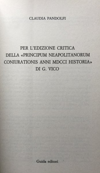 PER L'EDIZIONE CRITICA DELLA "PRINCIPUM NEAPOLITANORUM CONIURATIONIS ANNI MDCCI HISTORIA" …