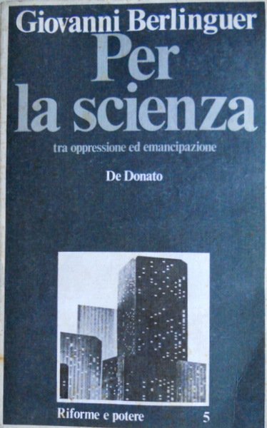 PER LA SCIENZA: TRA OPPRESSIONE ED EMANCIPAZIONE