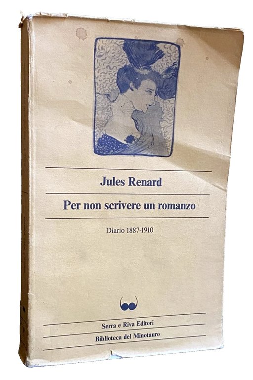 PER NON SCRIVERE UN ROMANZO. DIARIO 1887-1910