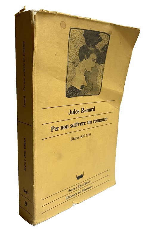 PER NON SCRIVERE UN ROMANZO. DIARIO 1887-1910