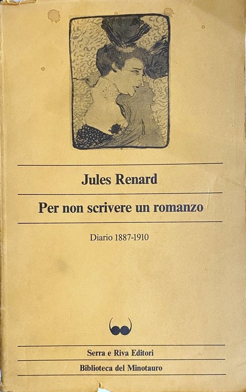 PER NON SCRIVERE UN ROMANZO. DIARIO 1887-1910