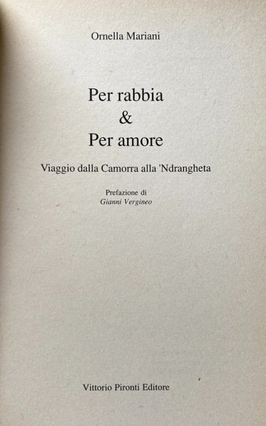 PER RABBIA & PER AMORE. VIAGGIO DALLA CAMORRA ALLA 'NDRANGHETA