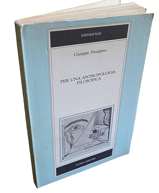 PER UNA ANTROPOLOGIA FILOSOFICA: PROPOSTE DI METODO E DI LESSICO