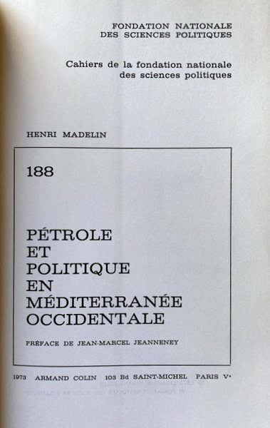 PÉTROLE ET POLITIQUE EN MÉDITERRANÉE OCCIDENTALE