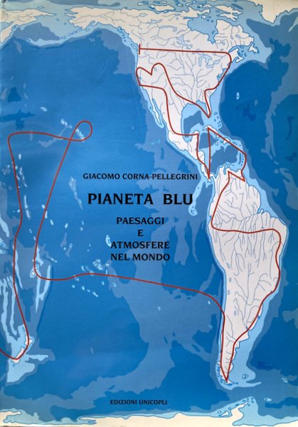 PIANETA BLU. PAESAGGI E ATMOSFERE NEL MONDO