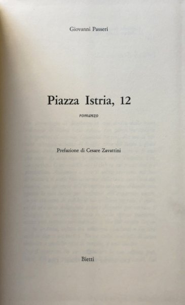 PIAZZA ISTRIA, 12: ROMANZO