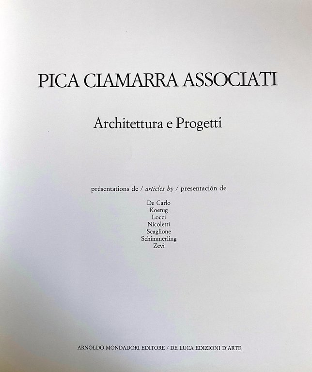 PICA CIAMARRA ASSOCIATI ARCHITETTURA E PROGETTI. (Catalogue de l'exposition - … | Immagine Gallery 6