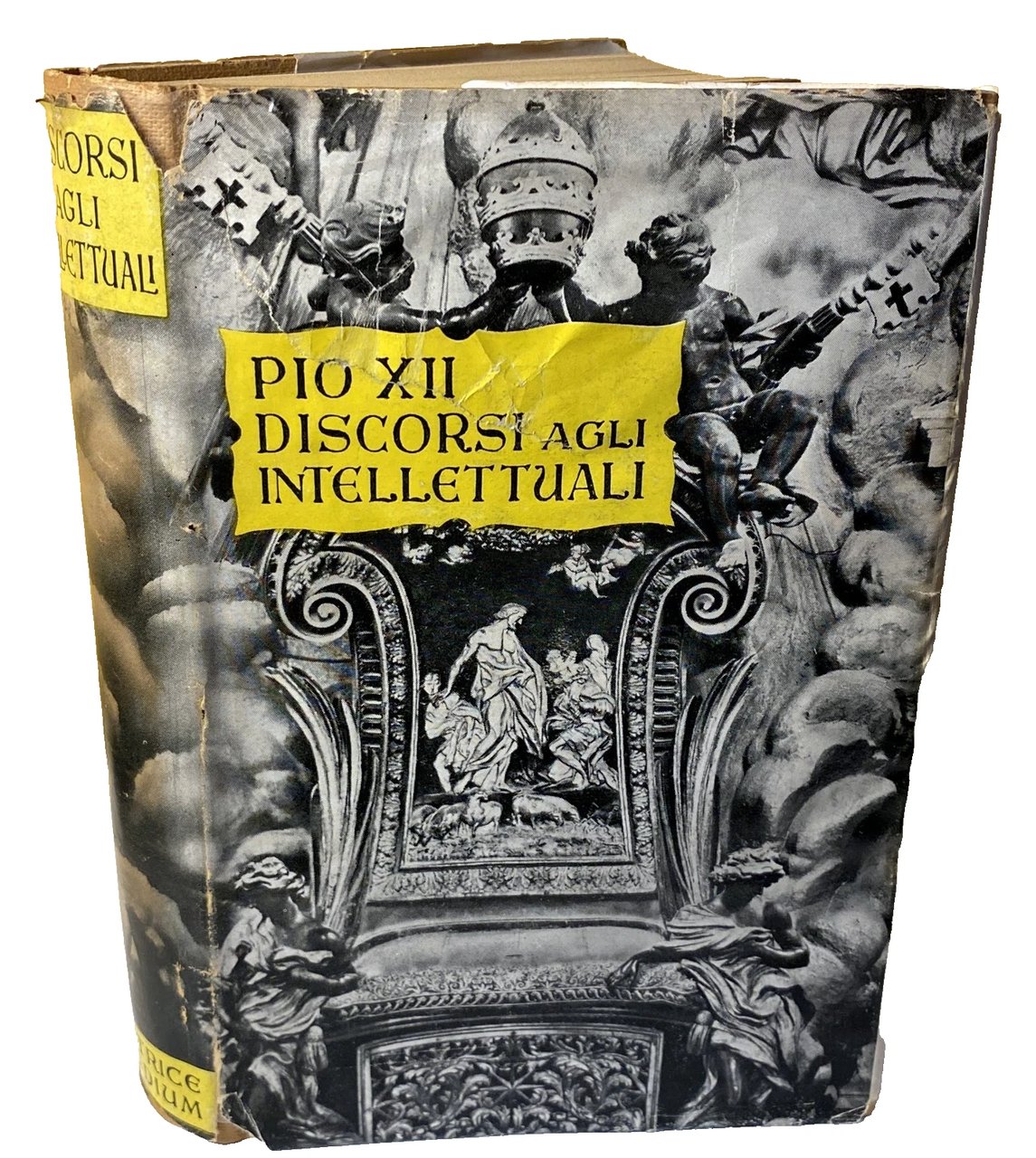 PIO XII DISCORSI AGLI INTELLETTUALI (1939-1954)