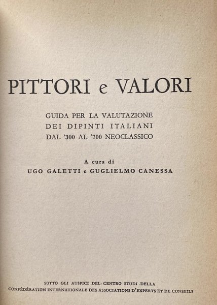 PITTORI E VALORI. GUIDA PER LA VALUTAZIONE DEI DIPINTI ITALIANI …