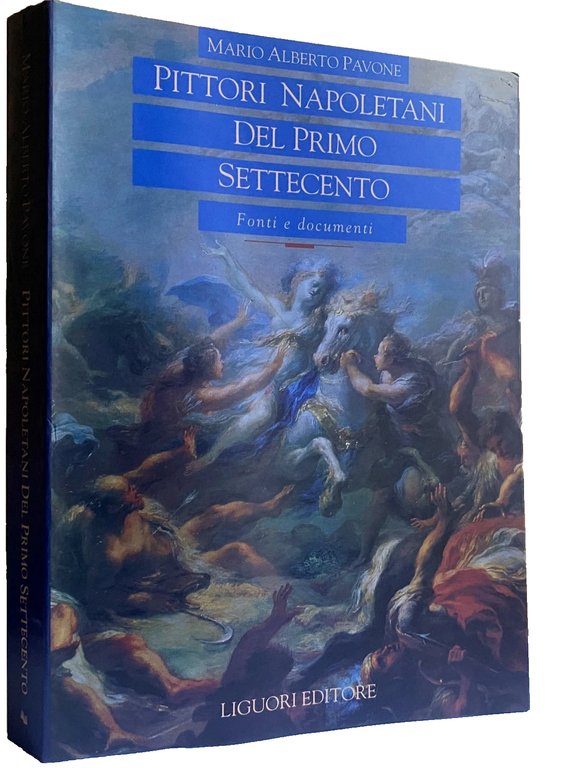 PITTORI NAPOLETANI DEL PRIMO SETTECENTO FONTI E DOCUMENTI. APPENDICE DOCUMENTARIA …