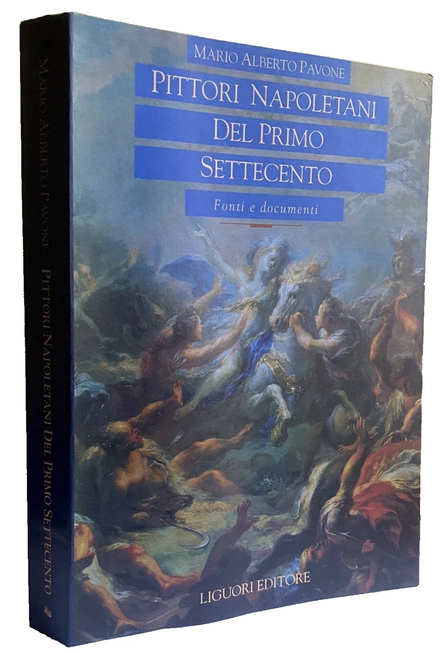 PITTORI NAPOLETANI DEL PRIMO SETTECENTO FONTI E DOCUMENTI. APPENDICE DOCUMENTARIA …