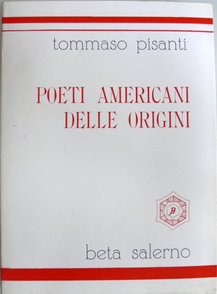 POETI AMERICANI DELLE ORIGINI. (ANTOLOGIA DI POETI CON TESTO ORIGINALE …