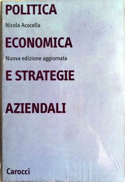 POLITICA ECONOMICA E STRATEGIE AZIENDALI